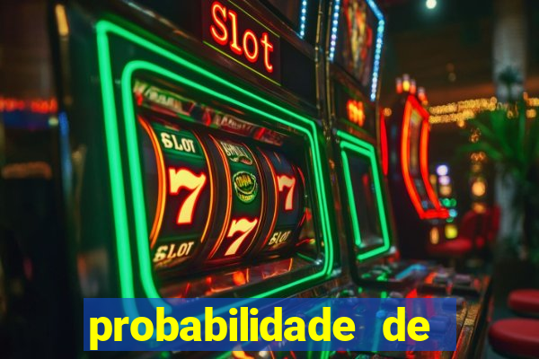 probabilidade de jogos de futebol de hoje