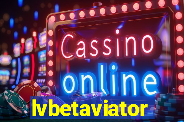 lvbetaviator
