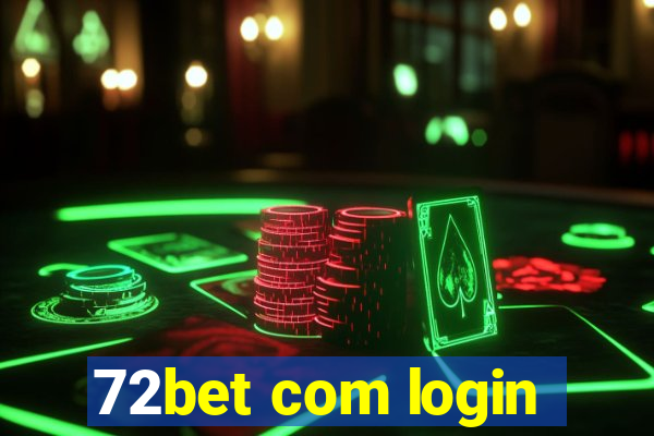 72bet com login