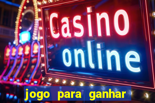 jogo para ganhar dinheiro sem depositar nada