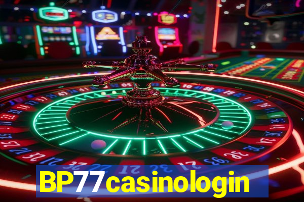 BP77casinologin