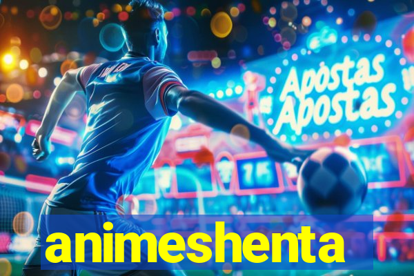 animeshenta