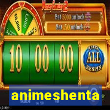 animeshenta