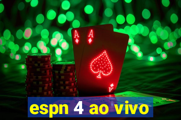 espn 4 ao vivo