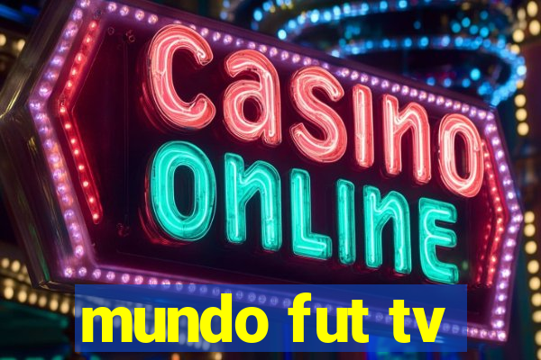 mundo fut tv