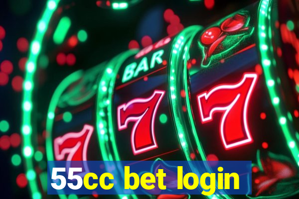 55cc bet login
