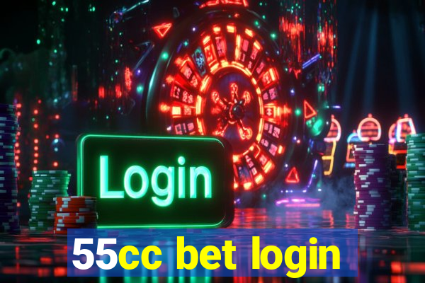 55cc bet login