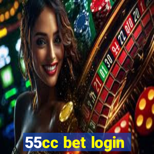 55cc bet login