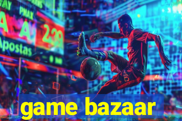 game bazaar