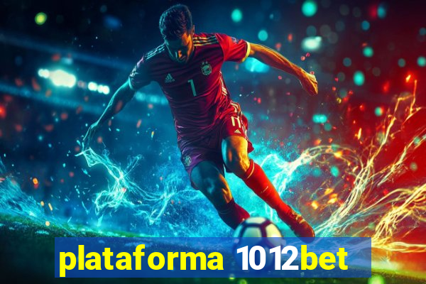 plataforma 1012bet