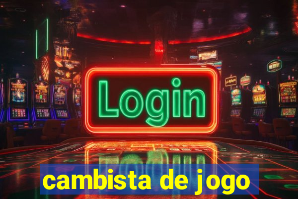 cambista de jogo