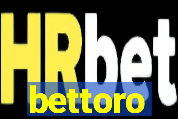 bettoro