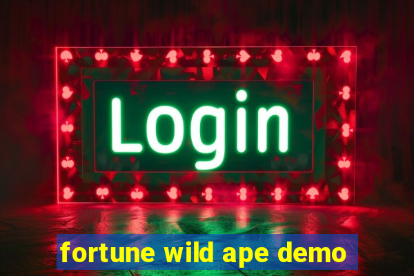 fortune wild ape demo