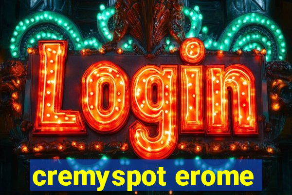 cremyspot erome