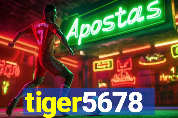 tiger5678