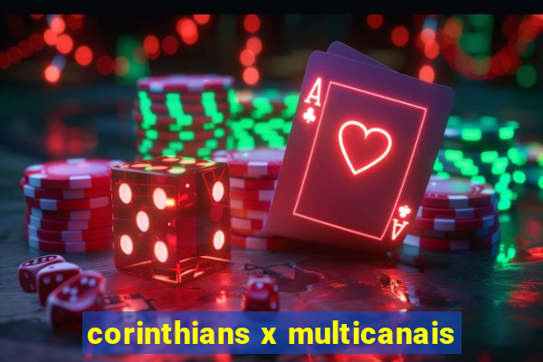 corinthians x multicanais