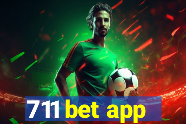 711 bet app