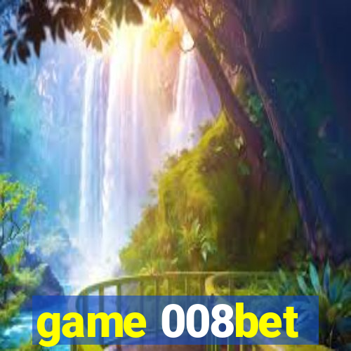 game 008bet