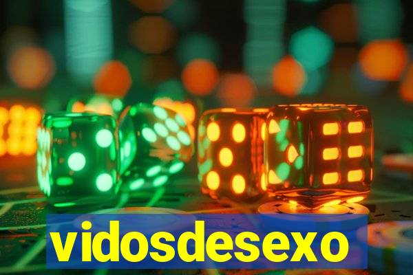 vidosdesexo