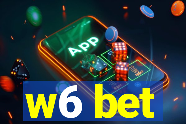 w6 bet