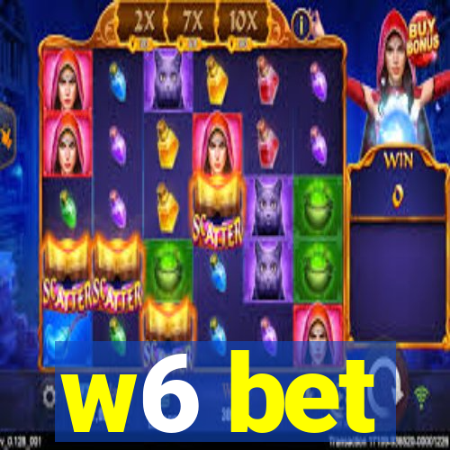 w6 bet