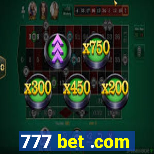 777 bet .com