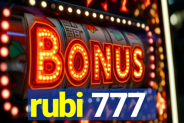 rubi 777