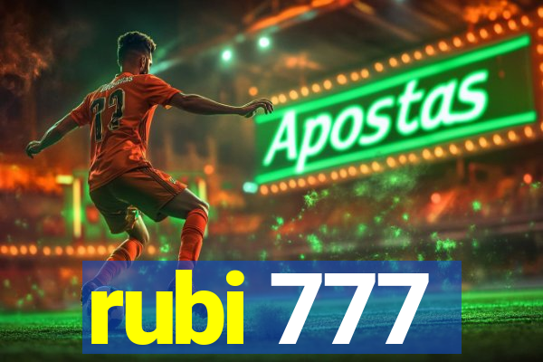 rubi 777