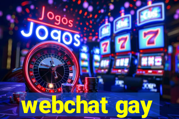 webchat gay
