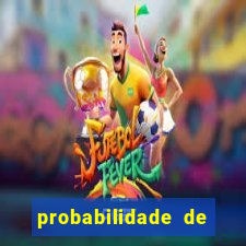 probabilidade de jogos de futebol