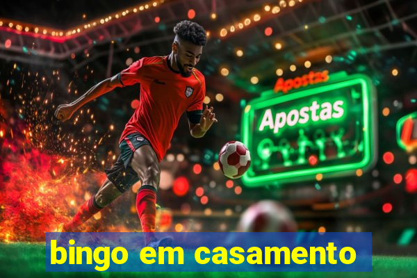 bingo em casamento