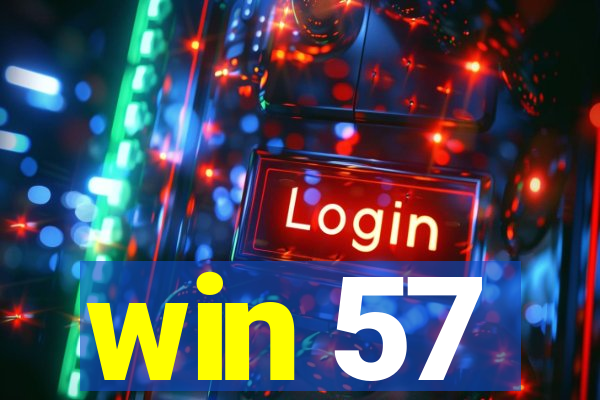 win 57