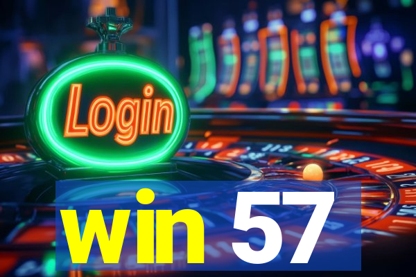 win 57