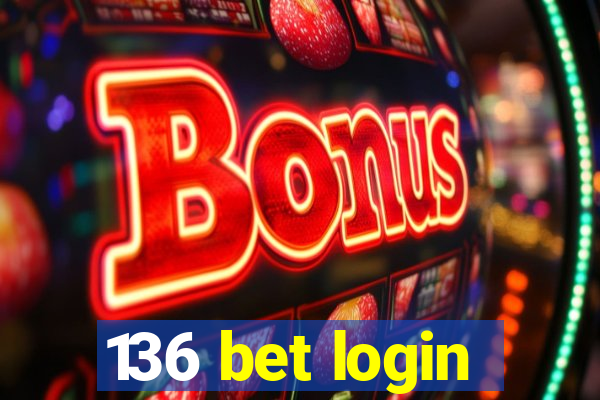 136 bet login