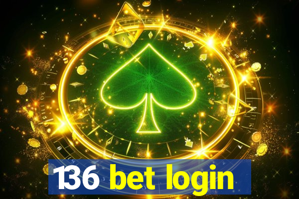 136 bet login