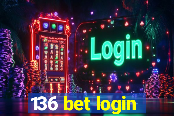 136 bet login