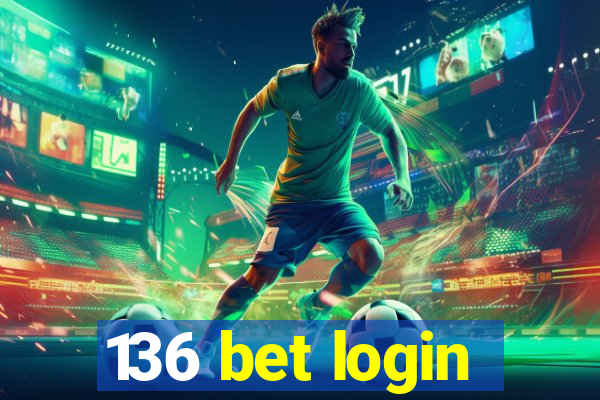 136 bet login