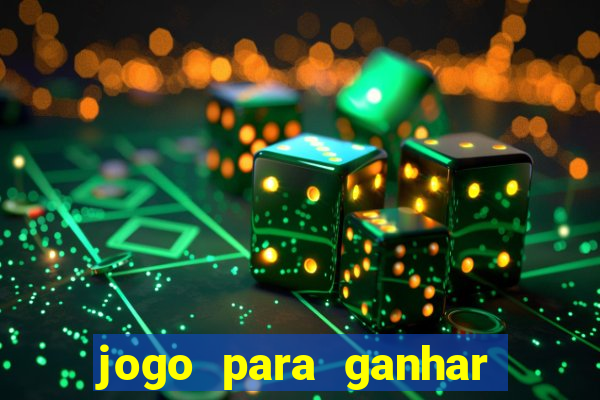 jogo para ganhar dinheiro de verdade no pix sem deposito