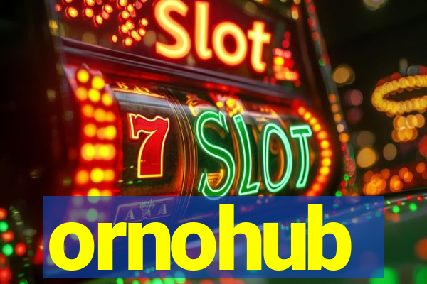ornohub