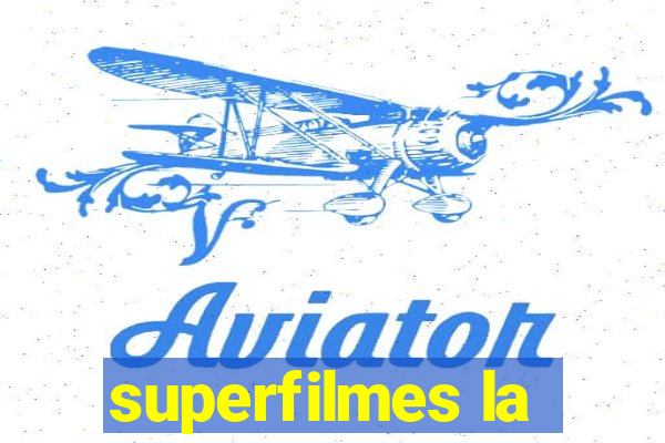 superfilmes la