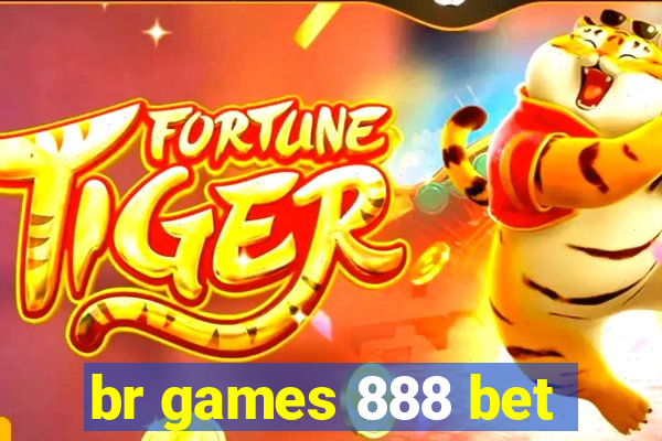 br games 888 bet
