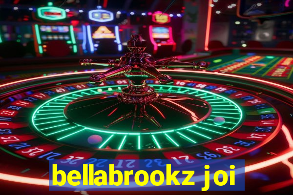 bellabrookz joi