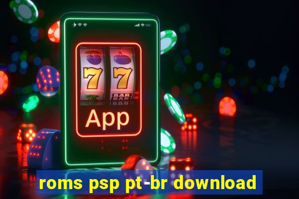 roms psp pt-br download