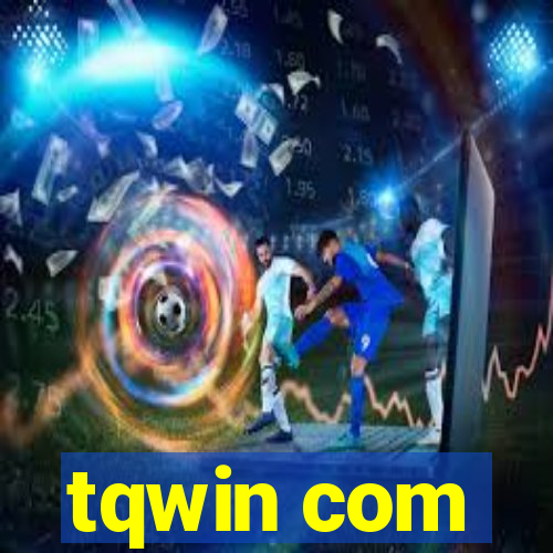 tqwin com