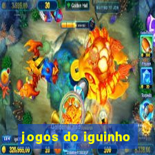 jogos do iguinho