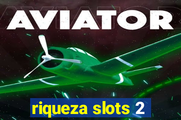 riqueza slots 2