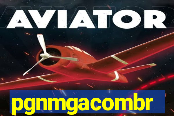 pgnmgacombr