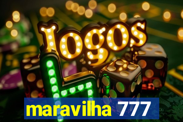 maravilha 777