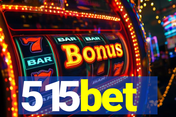 515bet