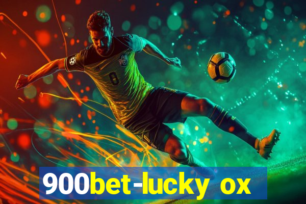 900bet-lucky ox